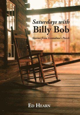 Ed Hearn - Saturdays with Billy Bob, Inbunden