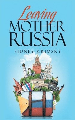 Leaving Mother Russia