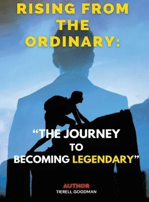 Tierell Goodman - Rising from the Ordinary, Inbunden. Tillgänglighet: Lägg i varukorg
