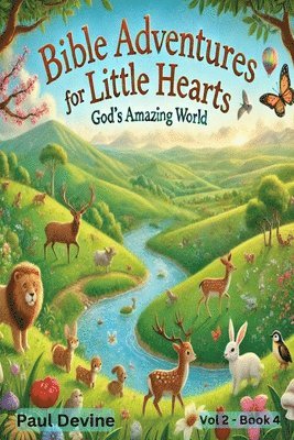 Bible Adventures for Little Hearts (Vol 2)