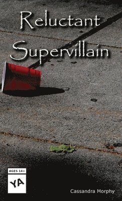 Reluctant Supervillain