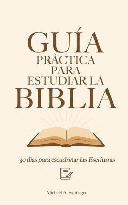 Guía Práctica Para Estudiar La Biblia