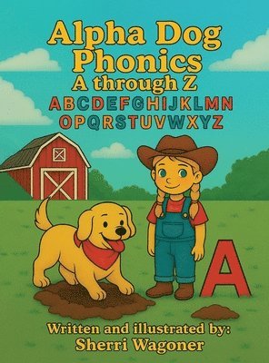 Sherri Wagoner - Alpha Dog Phonics, Inbunden