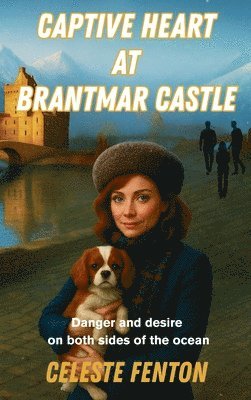 Celeste Fenton - Captive Heart at Brantmar Castle, Inbunden