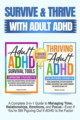 Survive and Thrive with Adult ADHD
