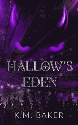 K M Baker, K. M. Baker - Hallow's Eden, Häftad