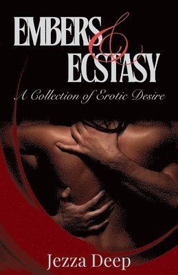 Embers & Esctasy