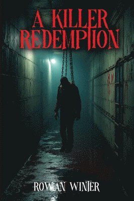 Rowan Winter - Killer's Redemption, Häftad