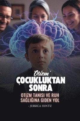 Jessica Hintz - Çocukluktan Sonra 'Otizm', Häftad