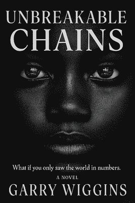 Garry Wiggins, GARRY WIGGINS - Unbreakable Chains, Häftad