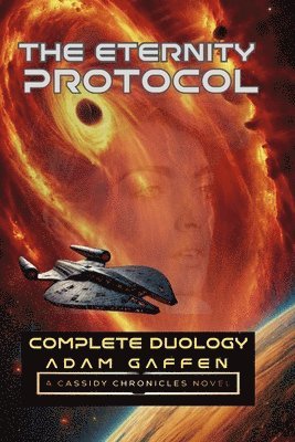 The Eternity Protocol: Complete Duology