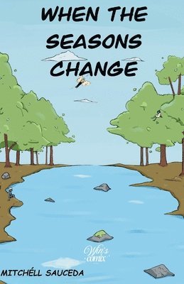 Mitchéll Sauceda - When The Seasons Change Issue #1, Häftad