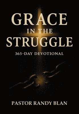 Grace in the Struggle