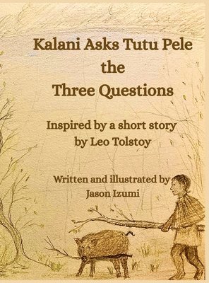 Kalani Asks Tutu Pele the Three Questions