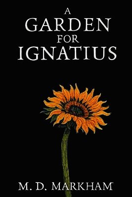 A Garden for Ignatius