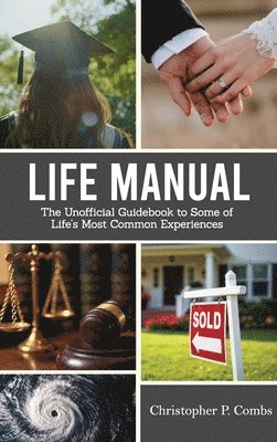 Christopher P Combs - Life Manual, Inbunden
