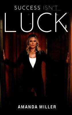 Success Isn't Luck