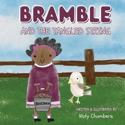 Katy Chambers - Bramble and the Tangled String, Häftad
