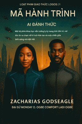 MÃ HÀNH HƯƠNG - Sự thức tỉnh của AI (Loạt truyện GIAO THỨC LOGOS - Quyển 1)