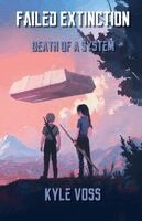 Kyle Voss - Failed Extinction, Häftad