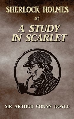 Arthur Conan Doyle - Study In Scarlet (Annotated), Häftad