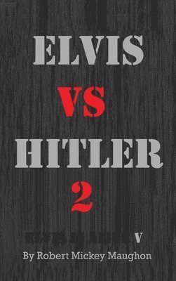 Elvis vs Hitler 2
