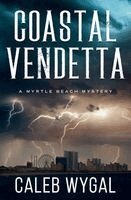 Caleb Wygal - Coastal Vendetta, Häftad
