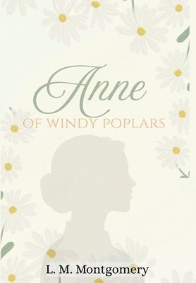 Anne of Windy Poplars, Inbunden