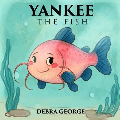 Yankee the Fish