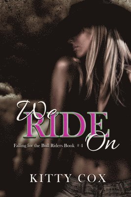 Kitty Cox - We Ride On, Häftad