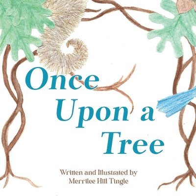 Merrilee Hill Tingle - Once Upon a Tree, Häftad