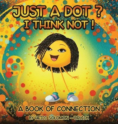 Just a Dot? I Think Not!