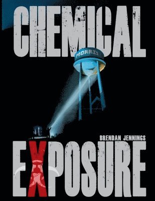 Brendan Jennings - Chemical Exposure, Häftad