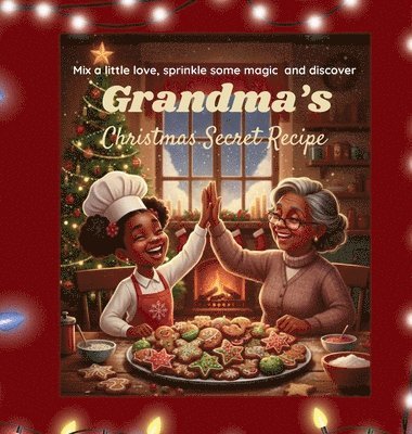 Grandma's Christmas Secret Recipe