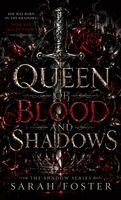 Sarah Foster - Queen Of Blood And Shadows, Inbunden
