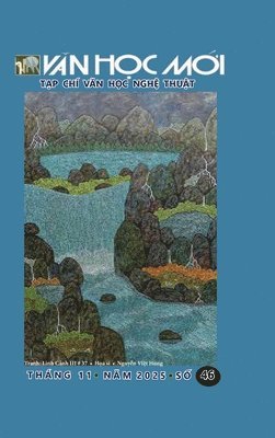 Ha Phuong Nguyen - VAN HOC MOI SO 46, Inbunden