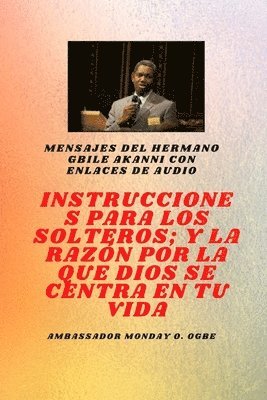 Gbile Akanni, Ambassador Monday O. Ogbe - del hermano Gbile Akanni con enlaces de audio, Häftad