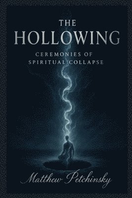 Hollowing