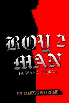 Boy 2 Man A Waha Story