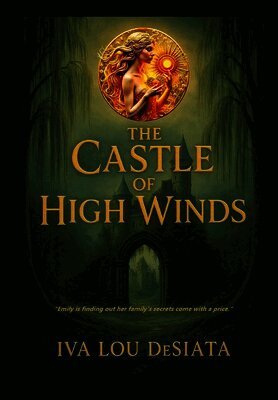 Iva Lou Desiata, Lauren Tompkins - Castle of High Winds, Inbunden