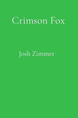 Crimson Fox: The Complete Collection: 2026 Edition
