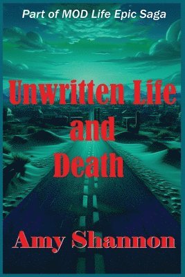 Unwritten Life and Death