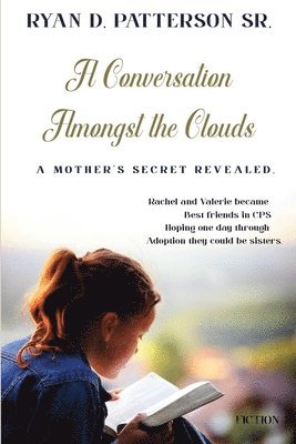Ryan D Patterson Sr - Conversation Amongst the Clouds, Häftad