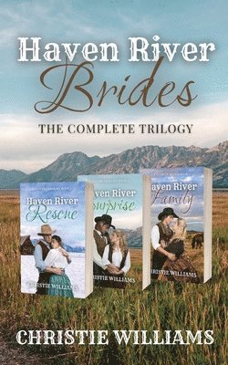 Haven River Brides: The Complete Trilogy
