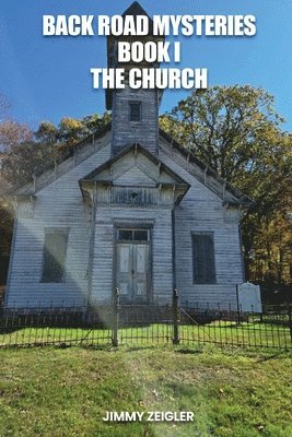 Back Road Mysteries Book I