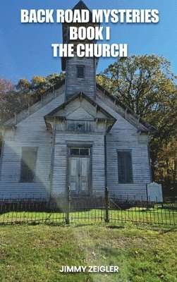 Back Road Mysteries Book I