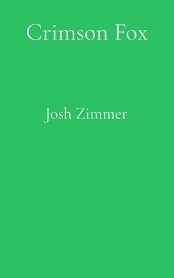 Crimson Fox: The Complete Collection: 2026 Edition