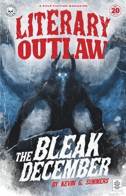 Literary Outlaw #20: The Bleak December