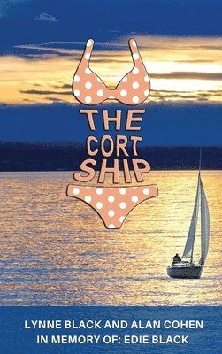 Lynne Black, Alan Cohen - Cortship, Inbunden