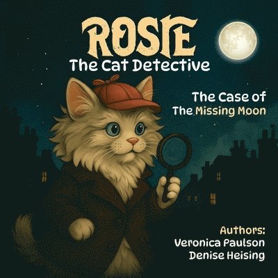 Denise Heising, Veronica Paulson - Rosie the Cat Detective, Häftad